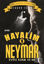 Hayalim Neymar 1 - Evsiz Adam ve Ne